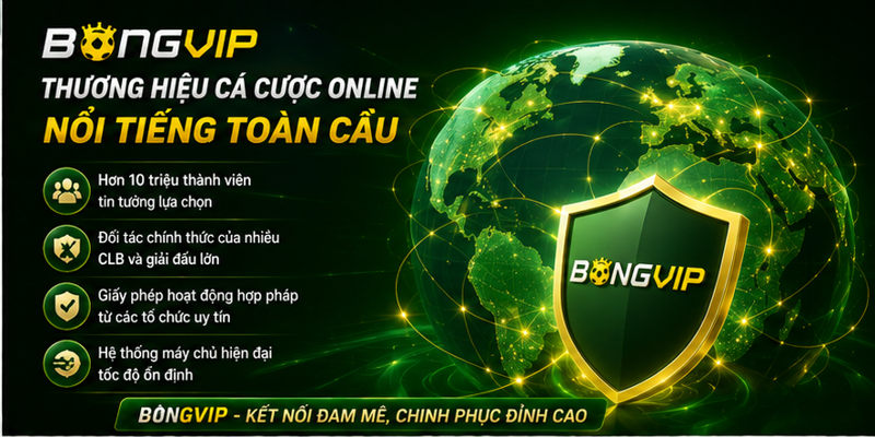 Bongvip - Thương cá cược online nổi tiếng toàn cầu