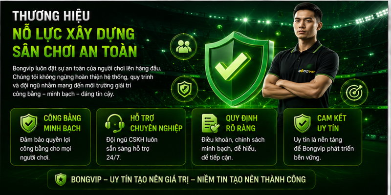 Thương hiệu nỗ lực xây dựng sân chơi an toàn